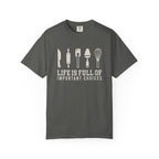 Life Is Full of Important Choices – Chef & Baker T-Shirt | Explorer Edition