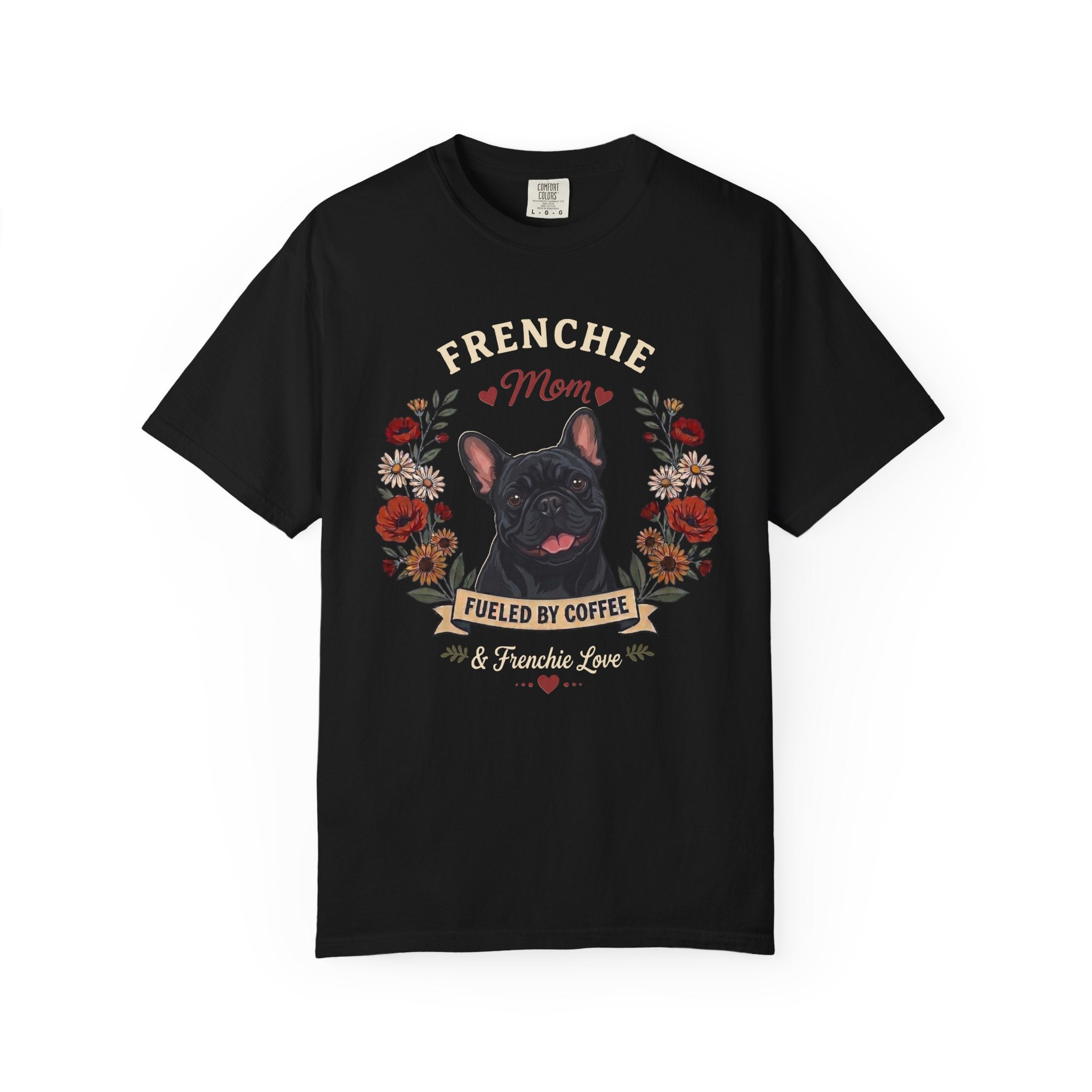 Black French Bulldog Dog Mom T-Shirt | Fueled by Coffee & Frenchie Love