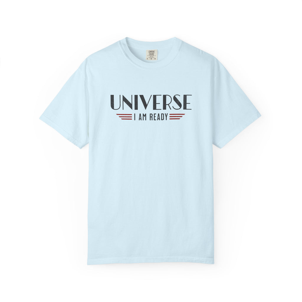 Universe I Am Ready – Retro Futuristic Manifestation T-Shirt