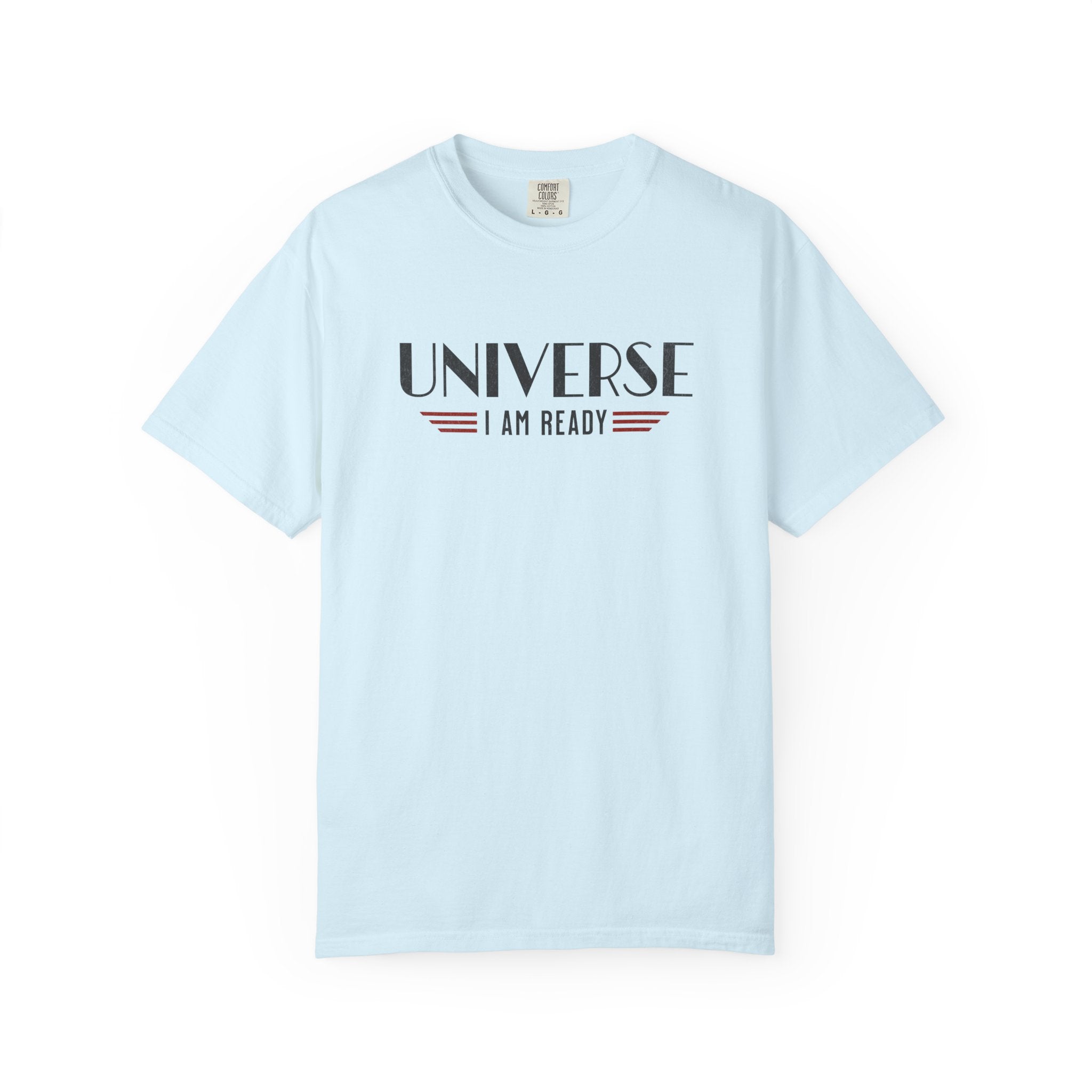 Universe I Am Ready – Retro Futuristic Manifestation T-Shirt