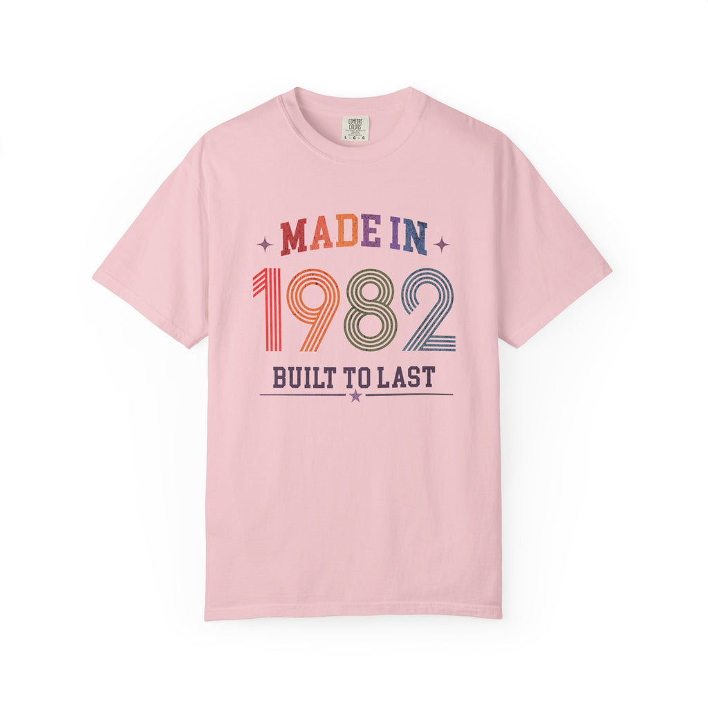 Made in 1982 – Birthday T-Shirt | Built to Last