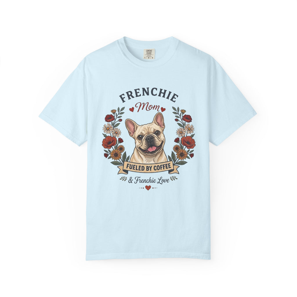 Cream French Bulldog Dog Mom T-Shirt | Fueled by Coffee & Frenchie Love