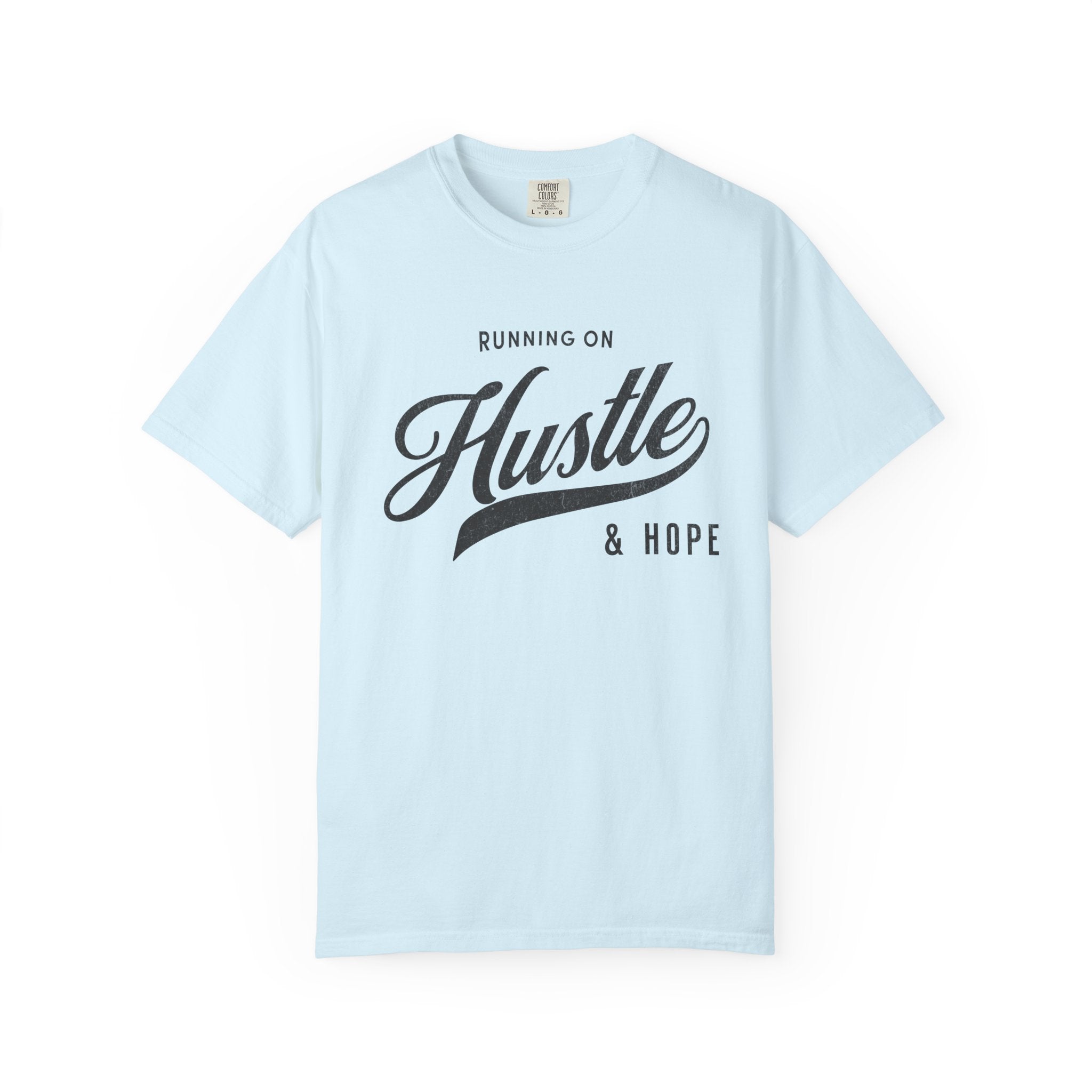 Fueled by Hustle & Hope – Entrepreneur T-Shirt | Explorer Edition