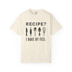 Recipe? I Bake by Feel – Funny Baker T-Shirt | Explorer Edition