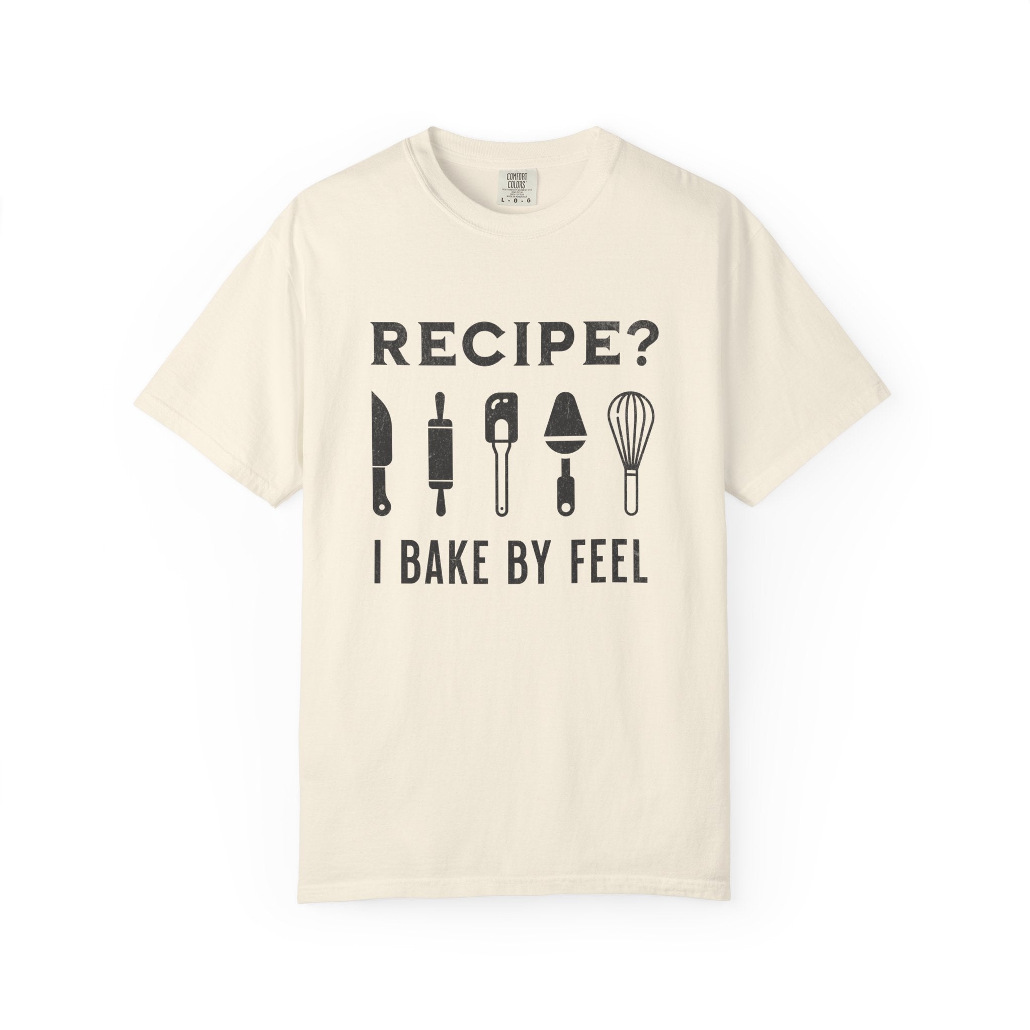 Recipe? I Bake by Feel – Funny Baker T-Shirt | Explorer Edition