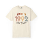 Made in 1992 – Birthday T-Shirt | Built to Last