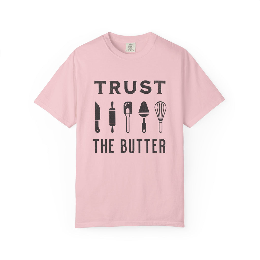 Trust the Butter – Funny Baker T-Shirt | Explorer Edition