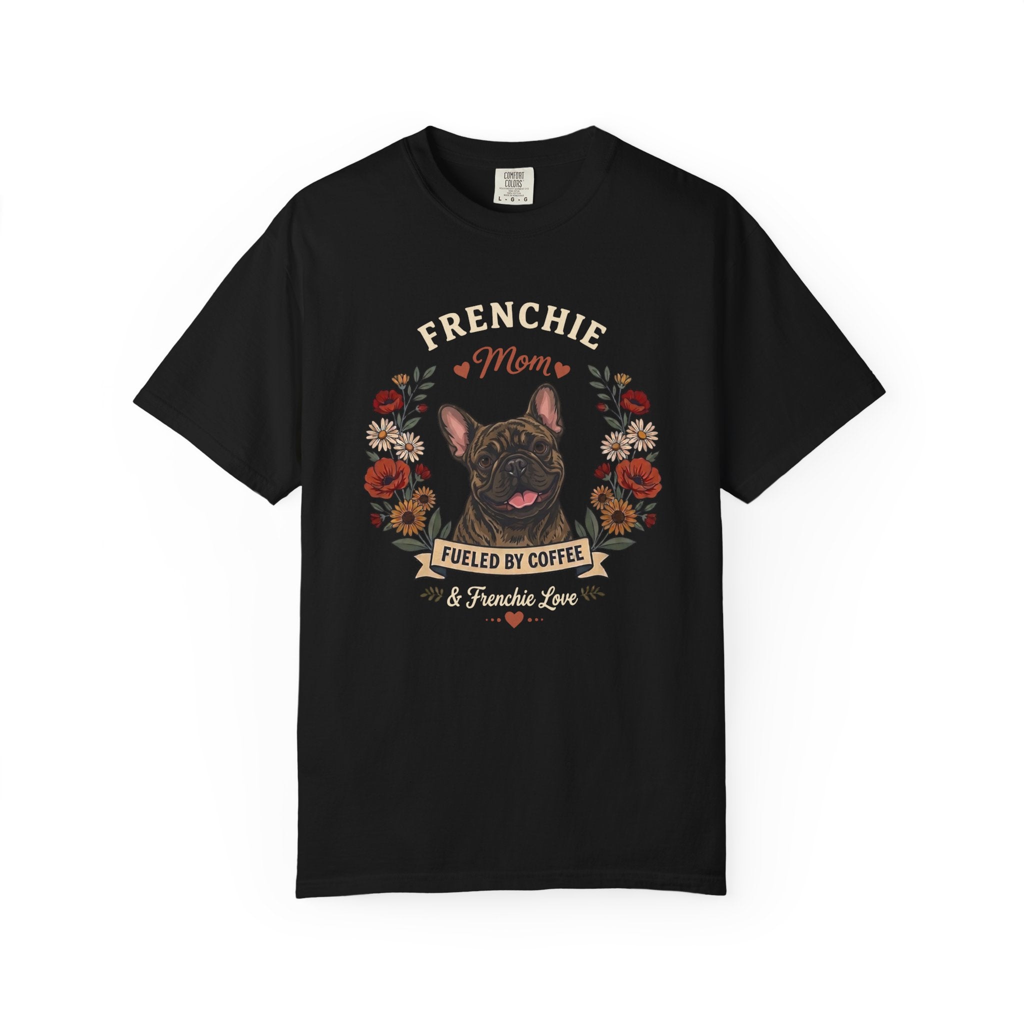 Brindle French Bulldog Dog Mom T-Shirt | Fueled by Coffee & Frenchie Love