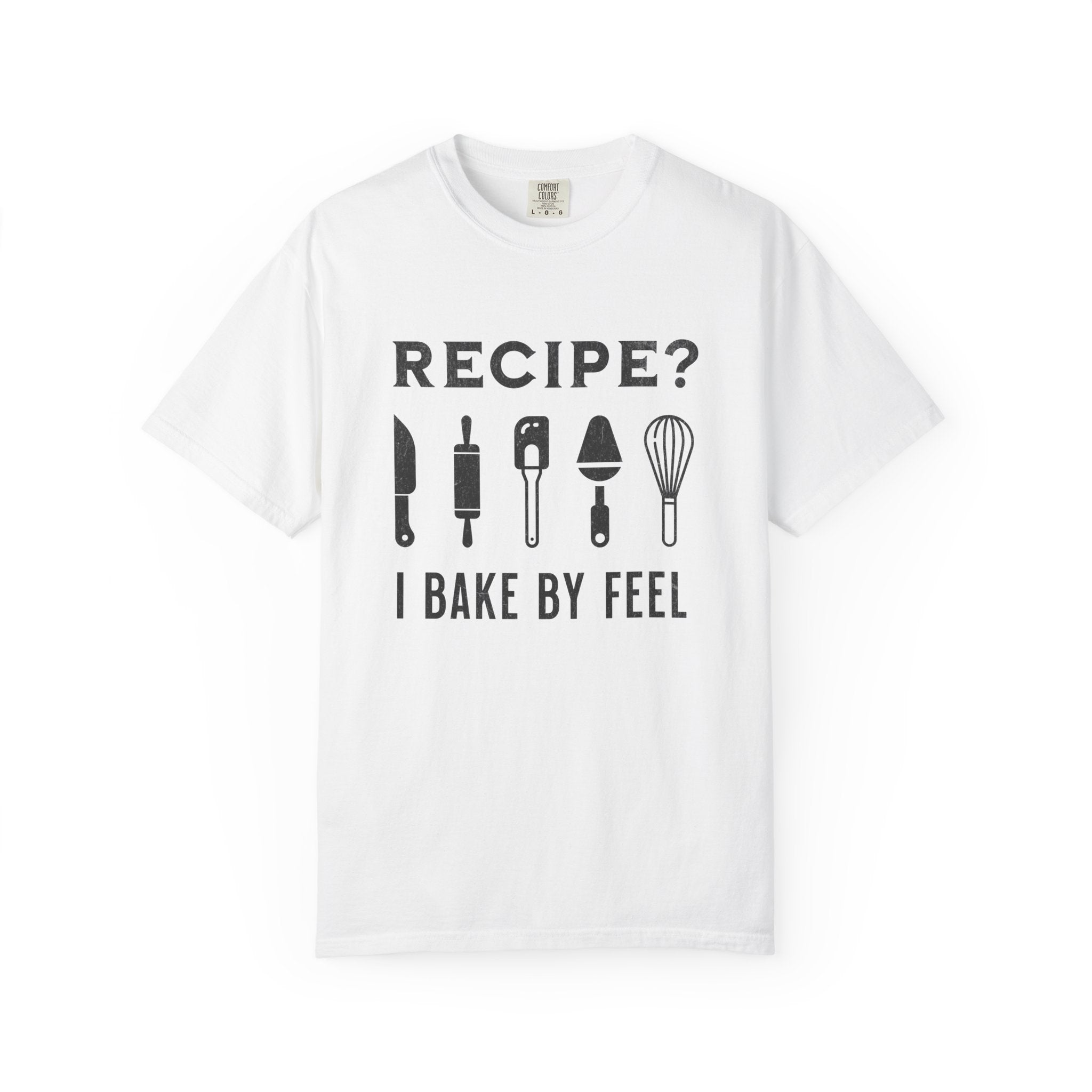 Recipe? I Bake by Feel – Funny Baker T-Shirt | Explorer Edition