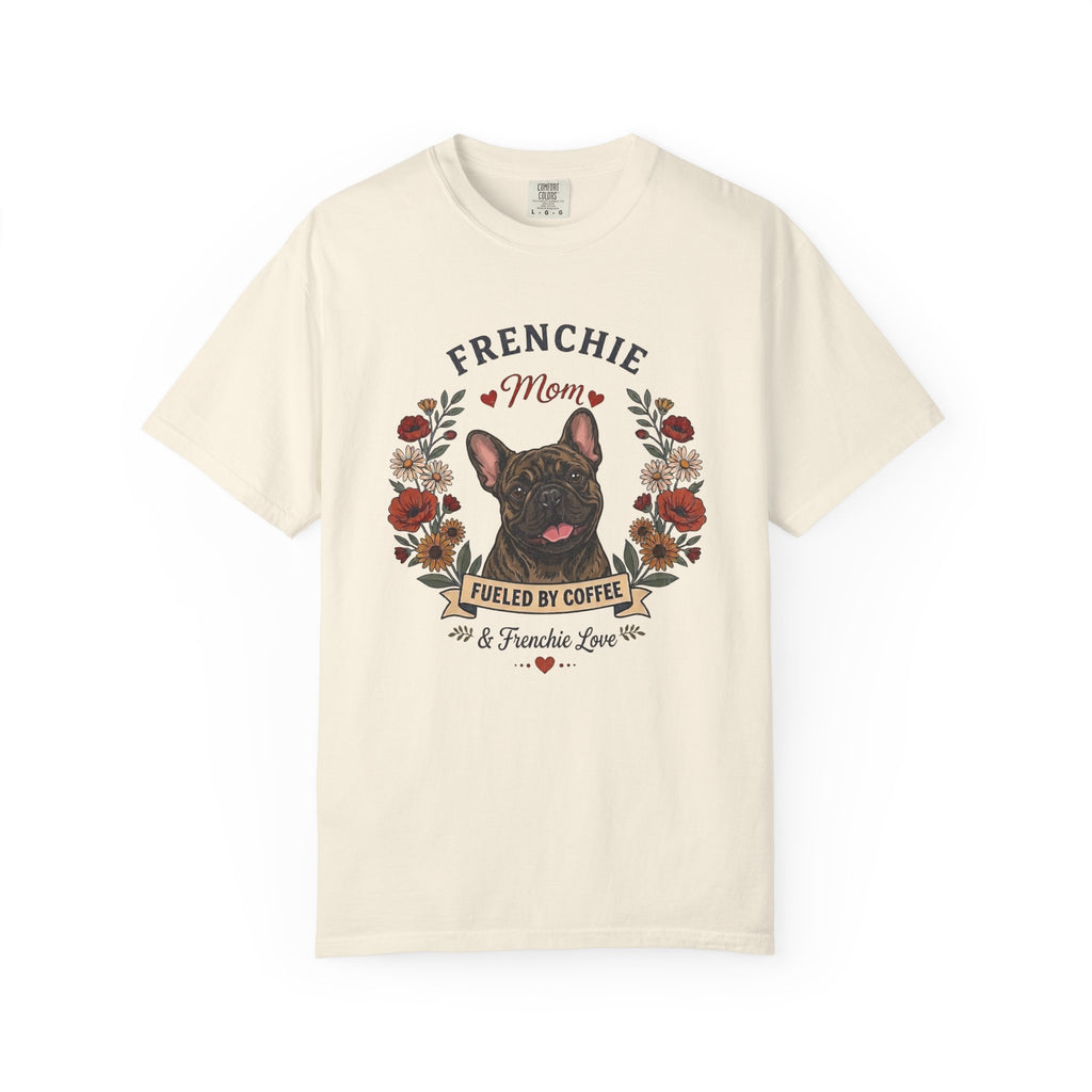 Brindle French Bulldog Dog Mom T-Shirt | Fueled by Coffee & Frenchie Love