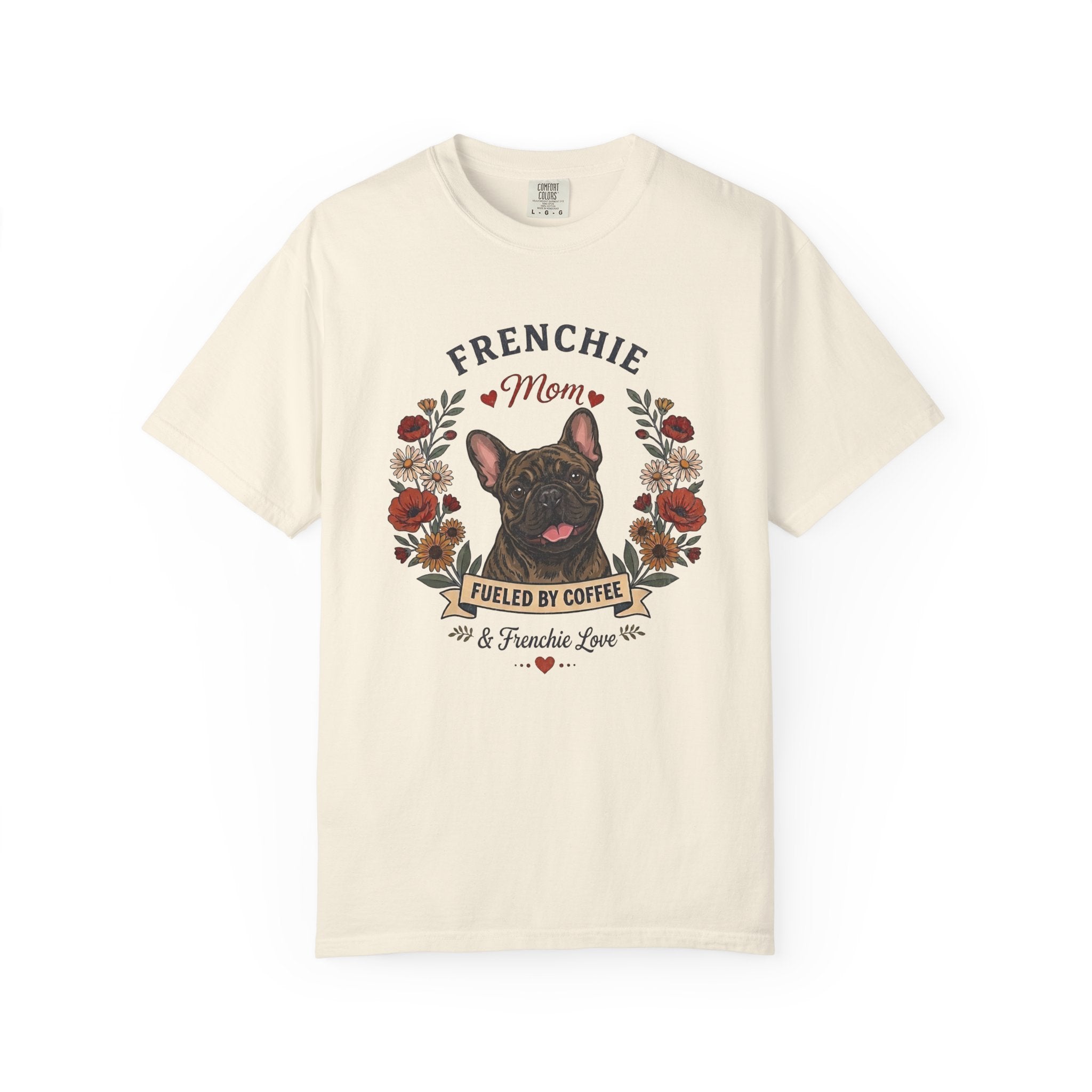 Brindle French Bulldog Dog Mom T-Shirt | Fueled by Coffee & Frenchie Love