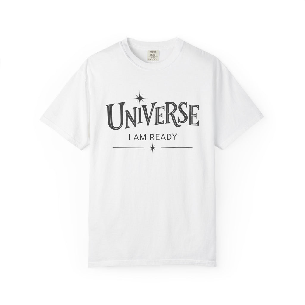 Universe I Am Ready – Celestial Manifestation T-Shirt
