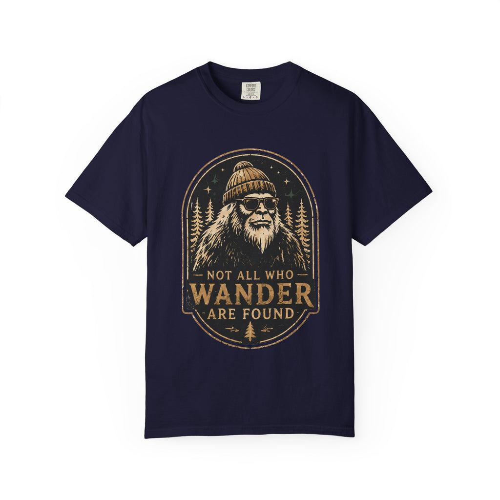 Not All Who Wander Are Found – Funny Bigfoot T-Shirt | Outdoors Edition