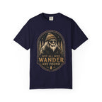 Not All Who Wander Are Found – Funny Bigfoot T-Shirt | Outdoors Edition