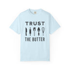Trust the Butter – Funny Baker T-Shirt | Explorer Edition