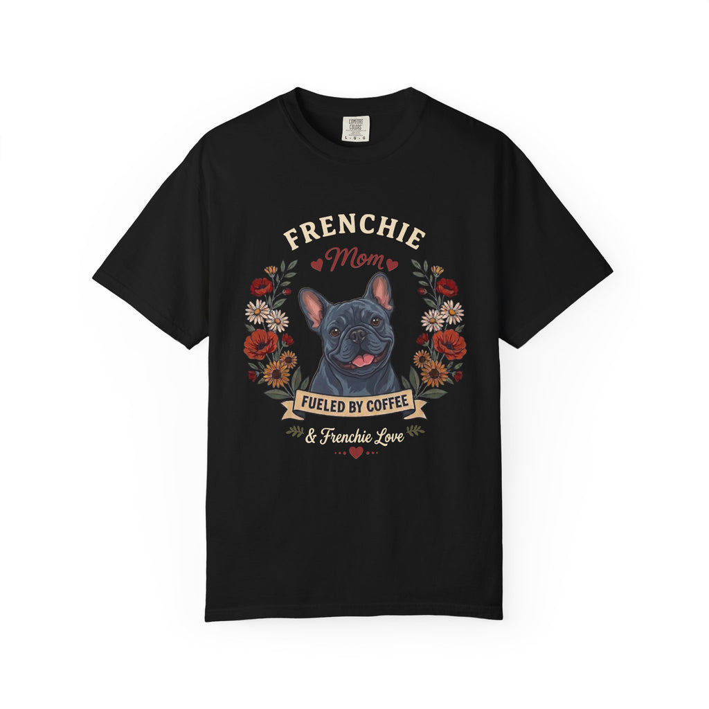 Blue French Bulldog Dog Mom T-Shirt | Fueled by Coffee & Frenchie Love
