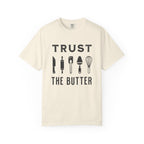 Trust the Butter – Funny Baker T-Shirt | Explorer Edition