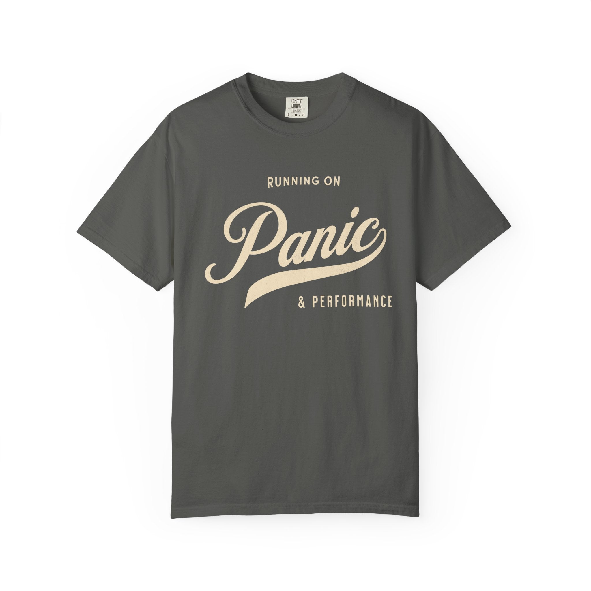 Fueled by Panic & Performance – Funny Work T-Shirt | Explorer Edition