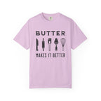 Butter Makes It Better – Baker & Pastry Lover T-Shirt | Explorer Edition