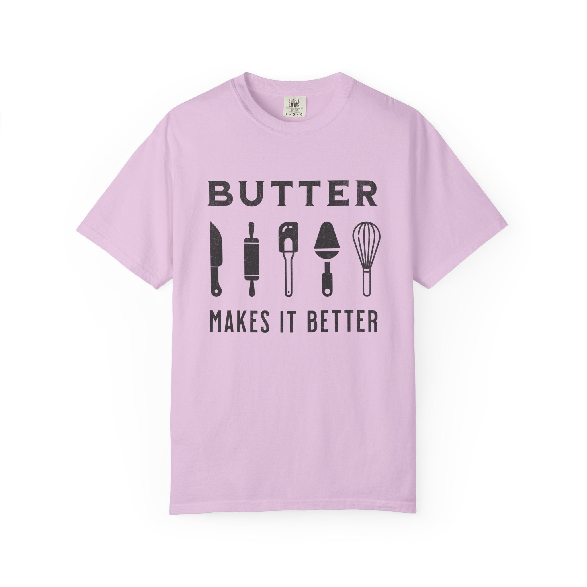 Butter Makes It Better – Baker & Pastry Lover T-Shirt | Explorer Edition