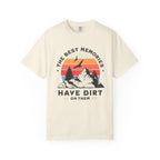 The Best Memories Have Dirt on Them – Hiking T-Shirt | Outdoors Edition