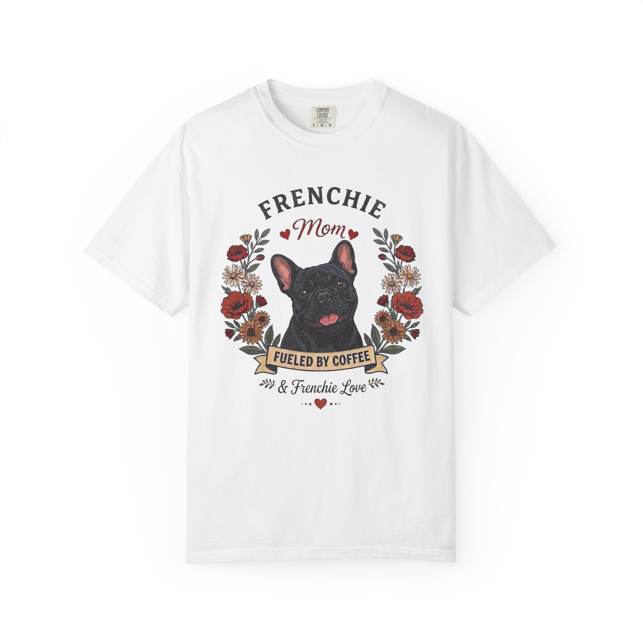 Black French Bulldog Dog Mom T-Shirt | Fueled by Coffee & Frenchie Love