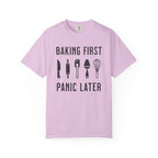 Baking First, Panic Later – Funny Baker T-Shirt | Explorer Edition