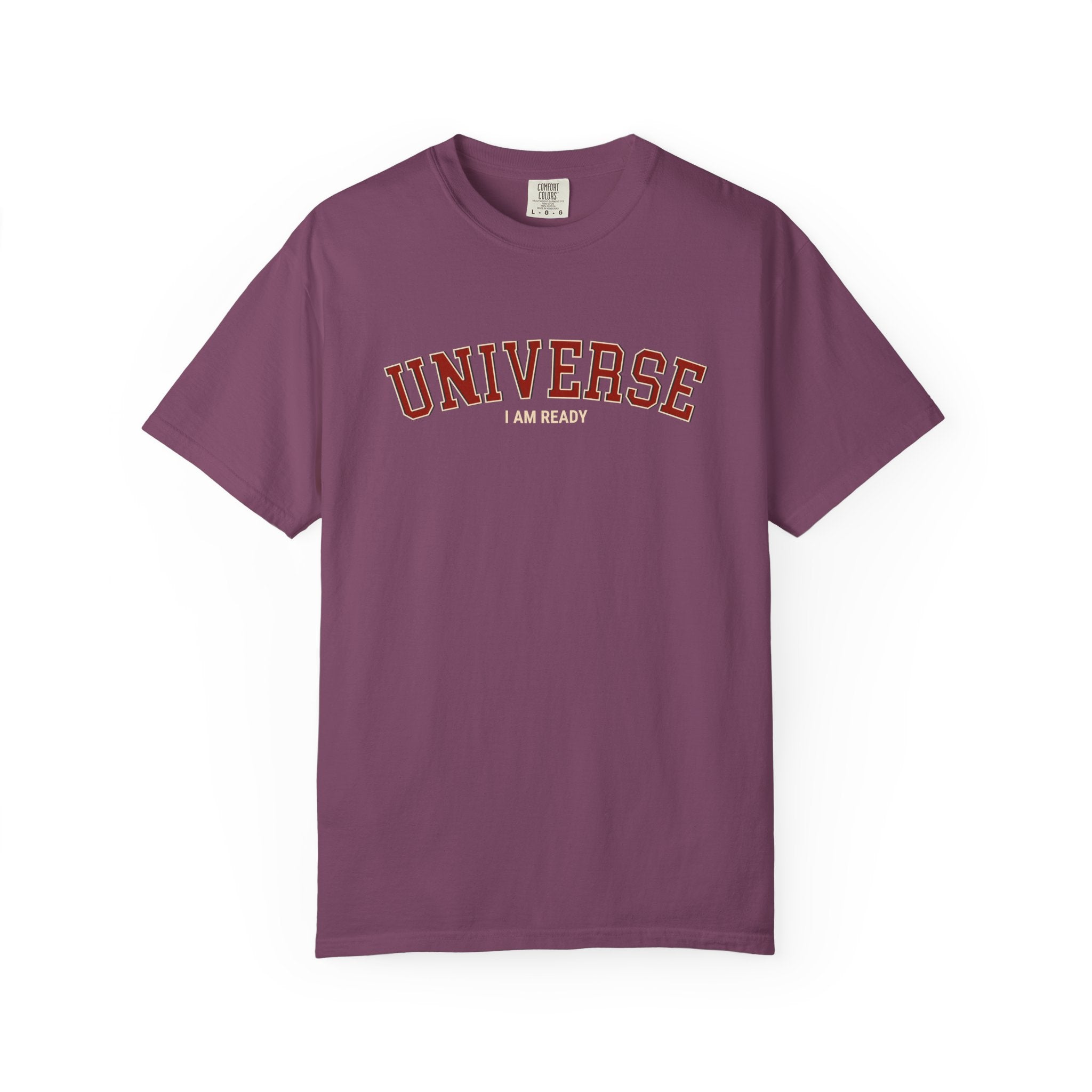 Universe I Am Ready – Varsity Manifestation T-Shirt