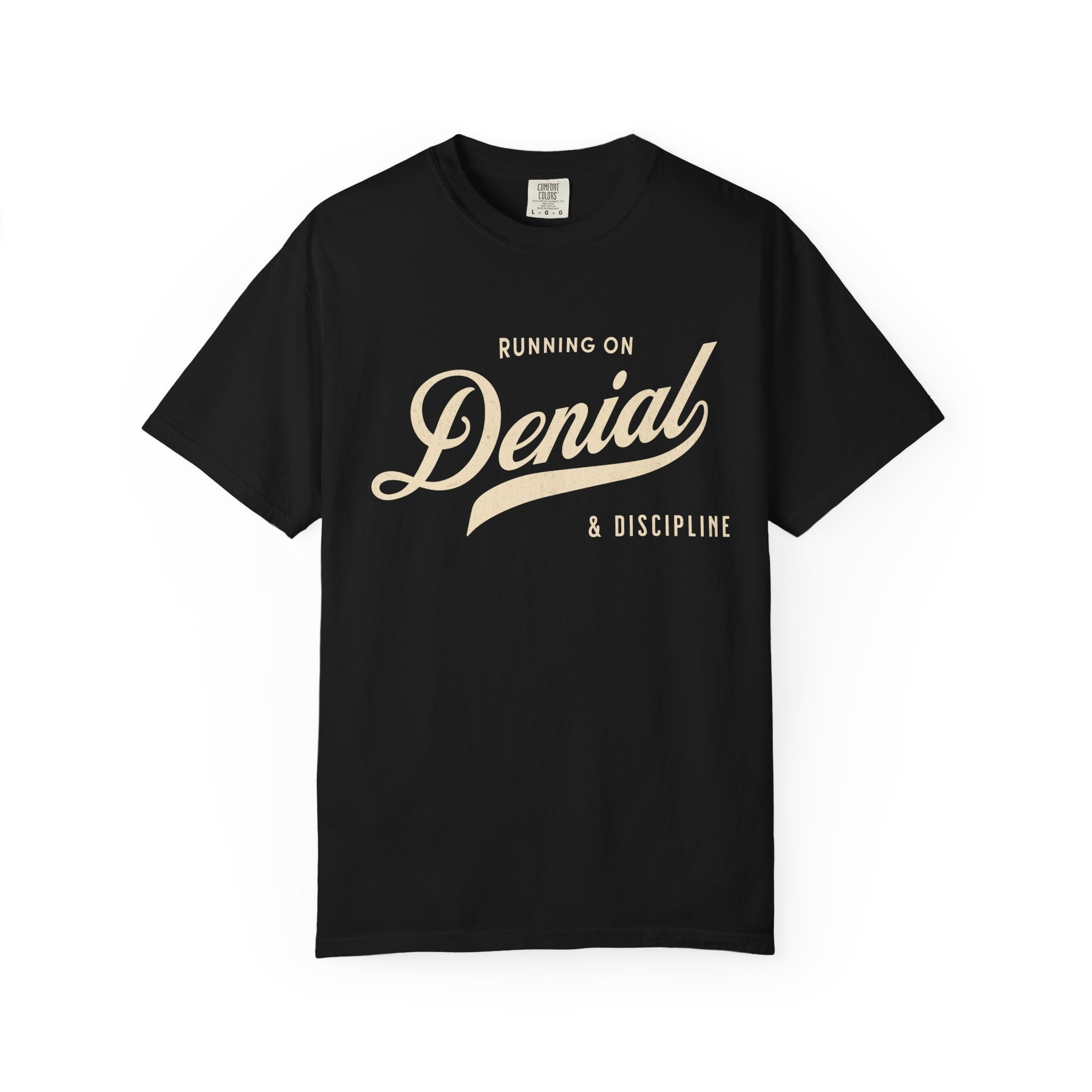 Fueled by Denial & Discipline – Funny Gym T-Shirt | Explorer Edition