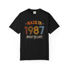 Made in 1987 – Birthday T-Shirt | Built to Last