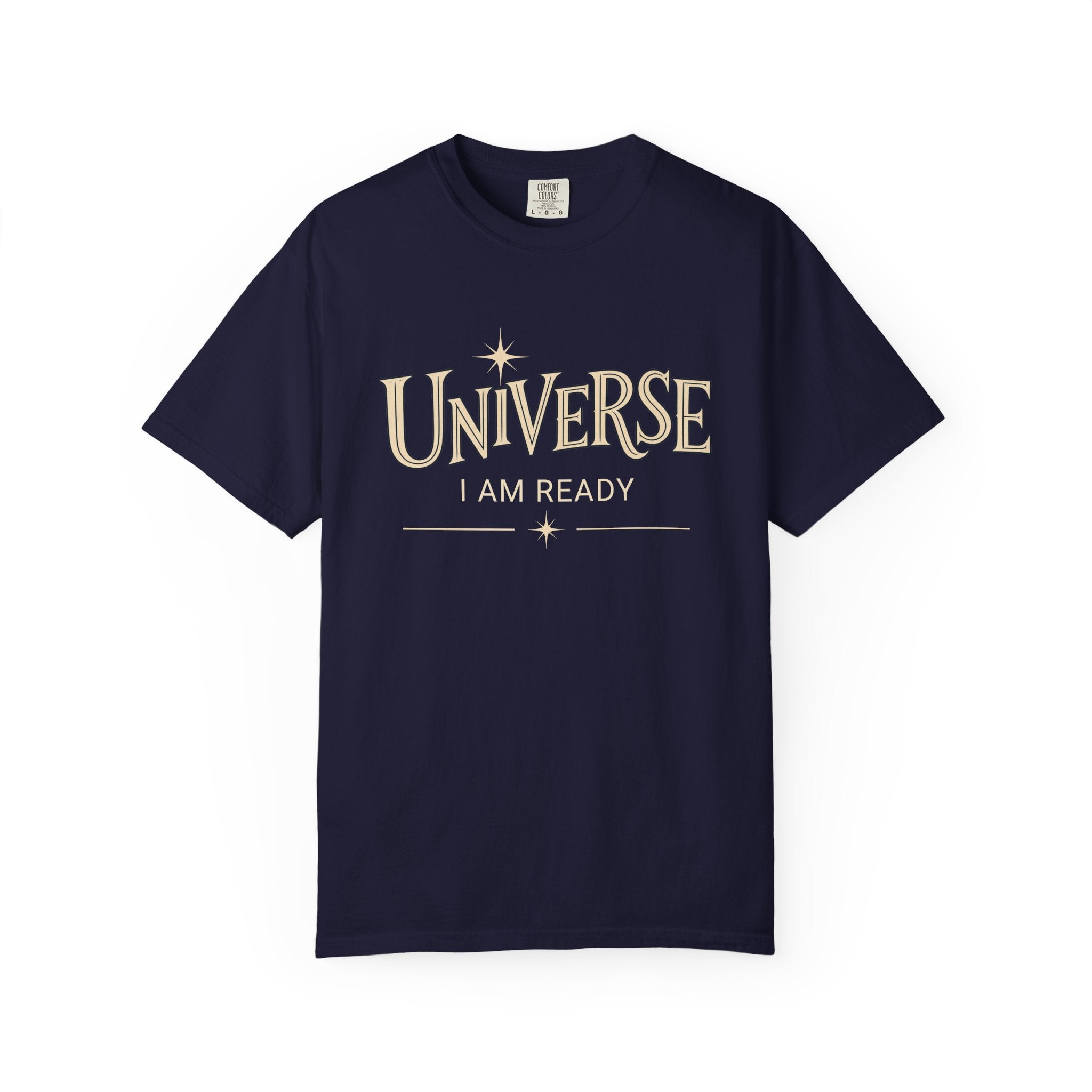 Universe I Am Ready – Celestial Manifestation T-Shirt