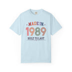 Made in 1989 – Birthday T-Shirt | Built to Last