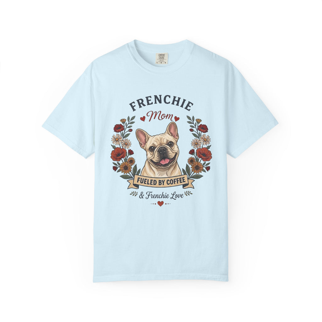 Cream French Bulldog Dog Mom T-Shirt | Fueled by Coffee & Frenchie Love