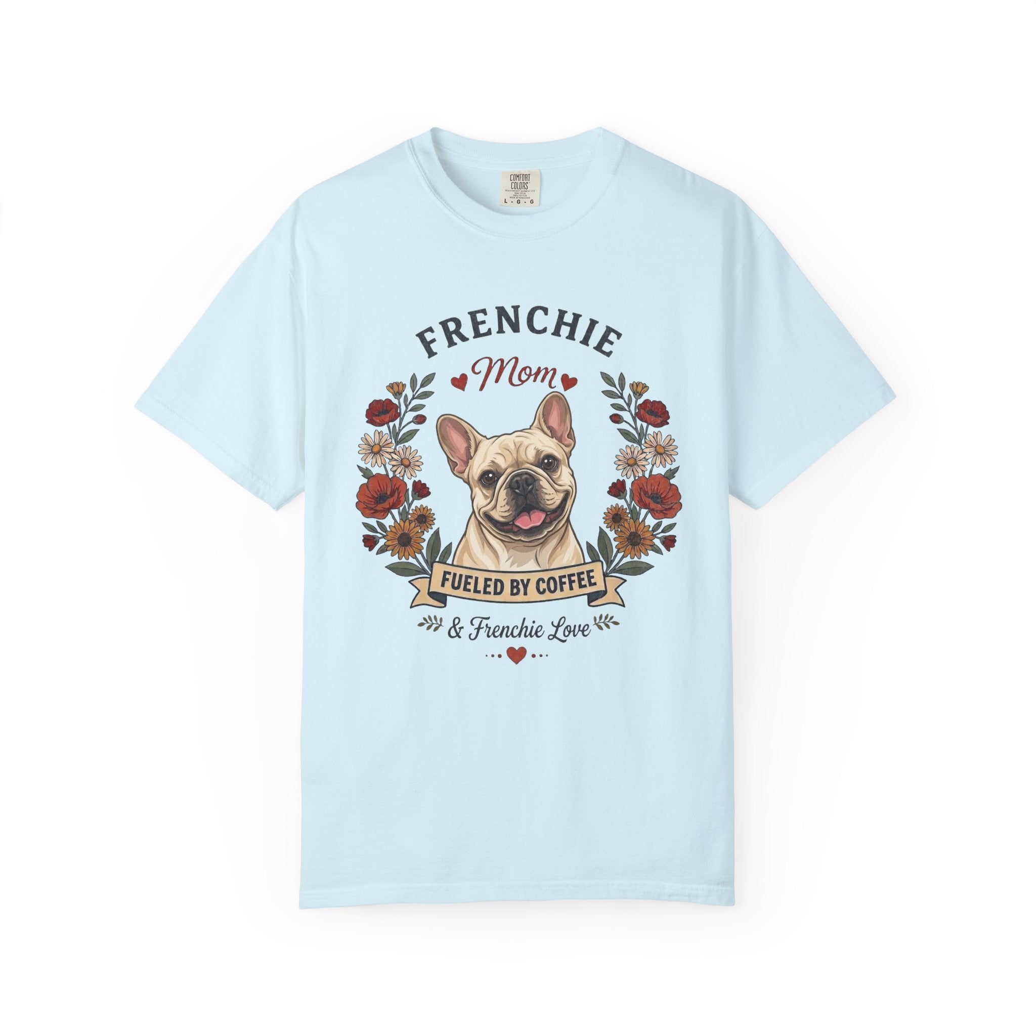 Cream French Bulldog Dog Mom T-Shirt | Fueled by Coffee & Frenchie Love