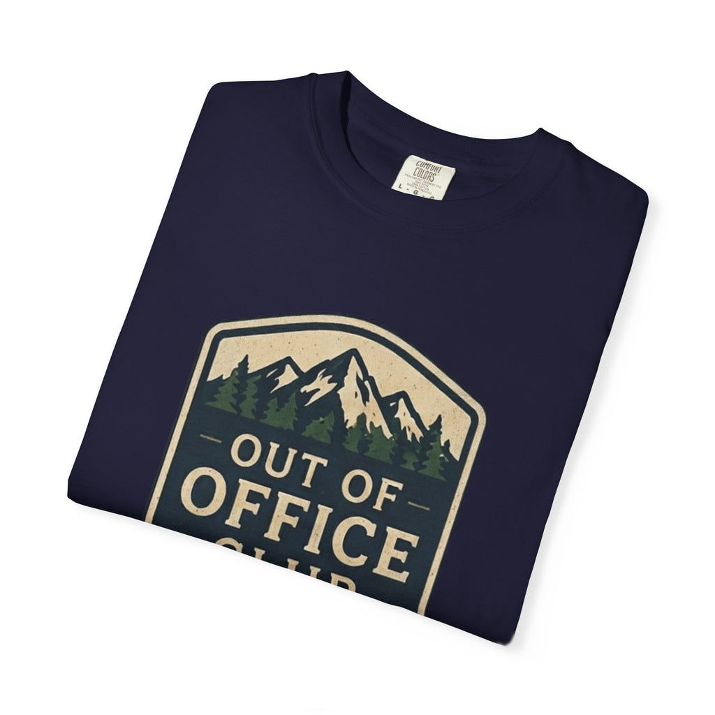 Out Of Office Club Shirt, Hiking Shirt Comfort Colors, Outdoor Adventure Tee, Mountain Lover Gift, Camping Shirt, Nature Lover Tee