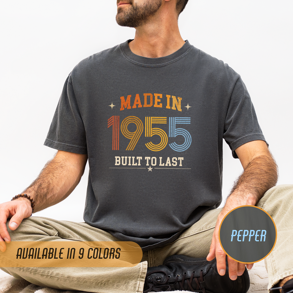 Made in 1955 T-Shirt — Built to Last Vintage Birthday Tee