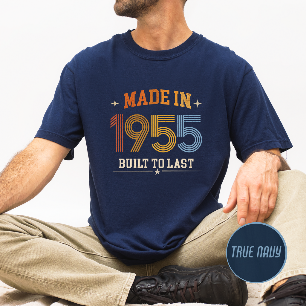 Made in 1955 T-Shirt — Built to Last Vintage Birthday Tee