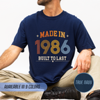 Made in 1986 – Birthday T-Shirt | Built to Last