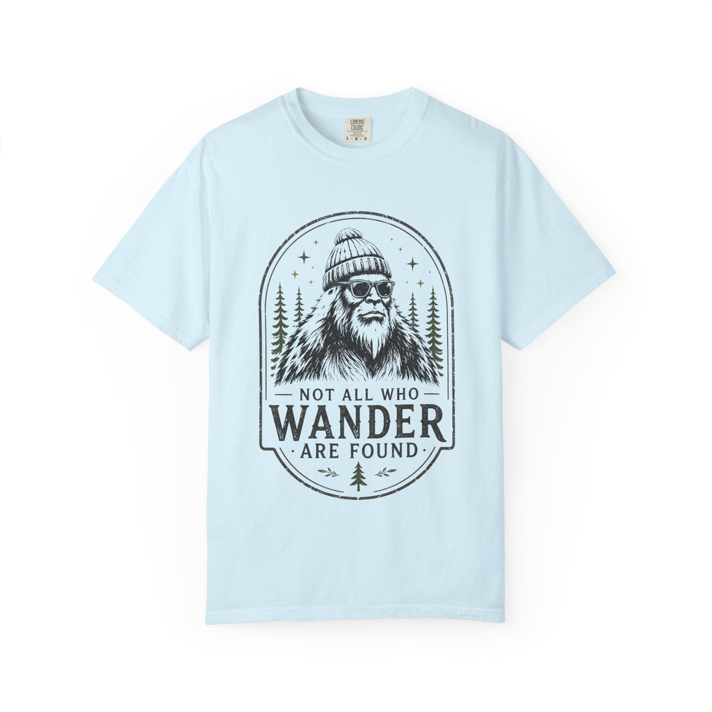 Not All Who Wander Are Found – Funny Bigfoot T-Shirt | Outdoors Edition