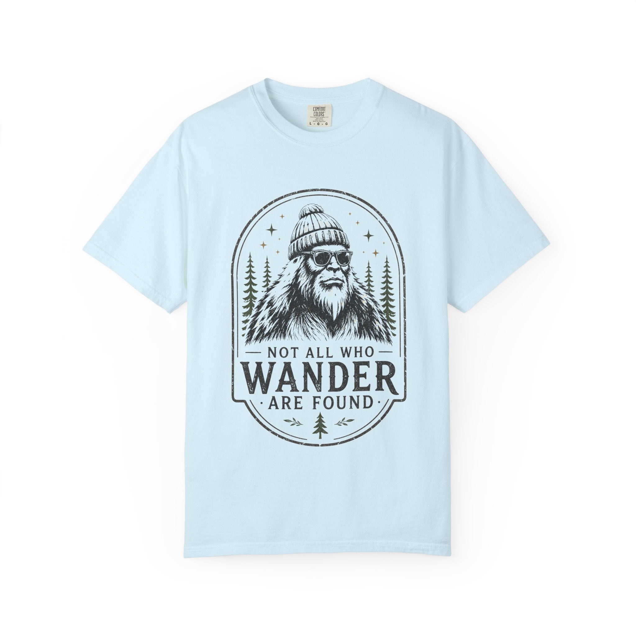 Not All Who Wander Are Found – Funny Bigfoot T-Shirt | Outdoors Edition