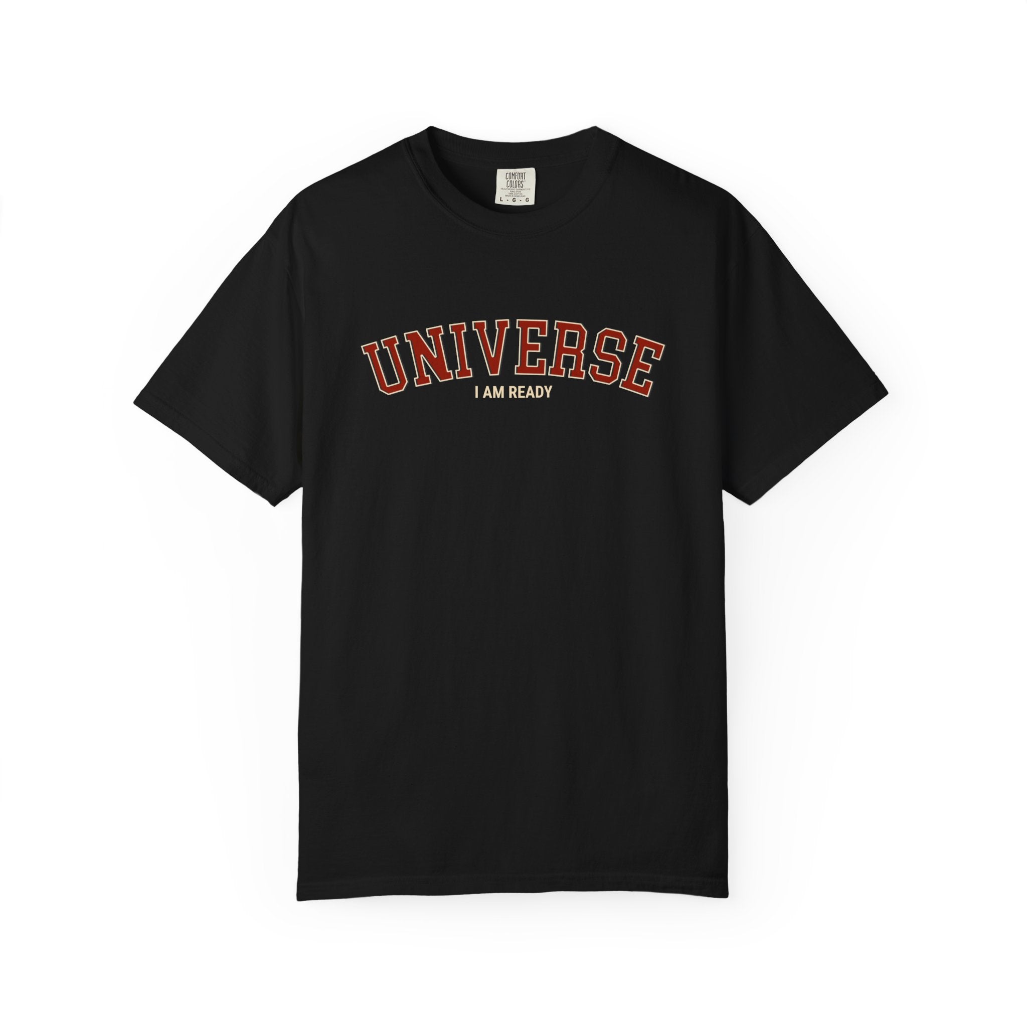 Universe I Am Ready – Varsity Manifestation T-Shirt