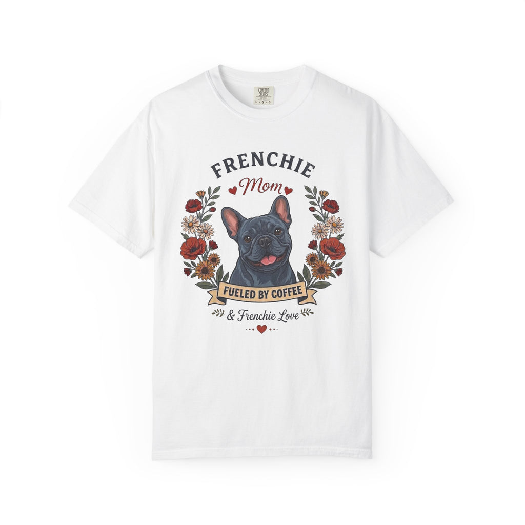 Blue French Bulldog Dog Mom T-Shirt | Fueled by Coffee & Frenchie Love