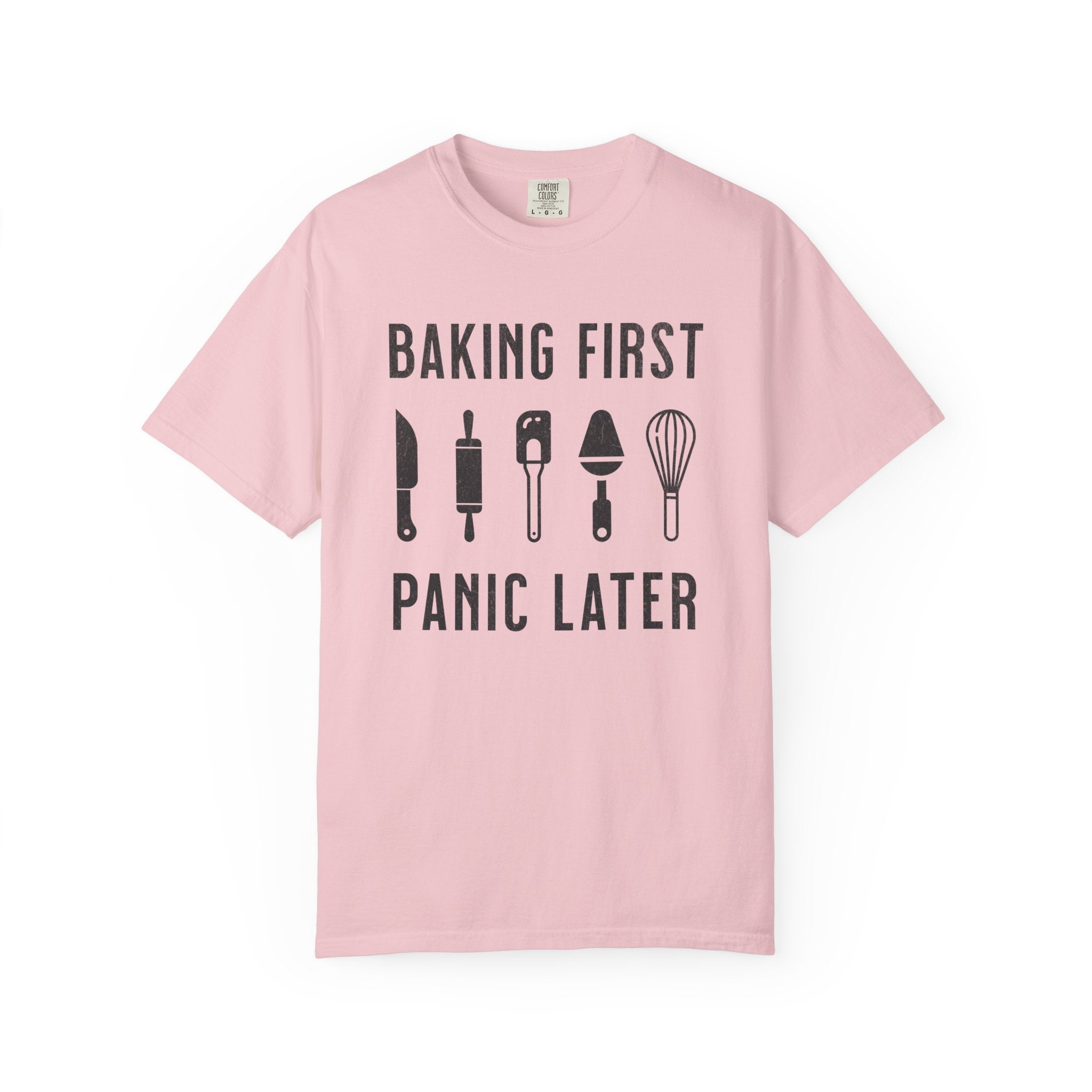 Baking First, Panic Later – Funny Baker T-Shirt | Explorer Edition