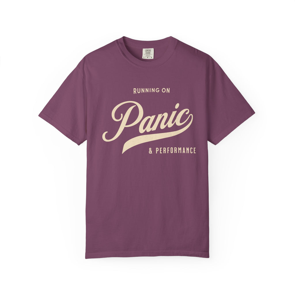 Fueled by Panic & Performance – Funny Work T-Shirt | Explorer Edition