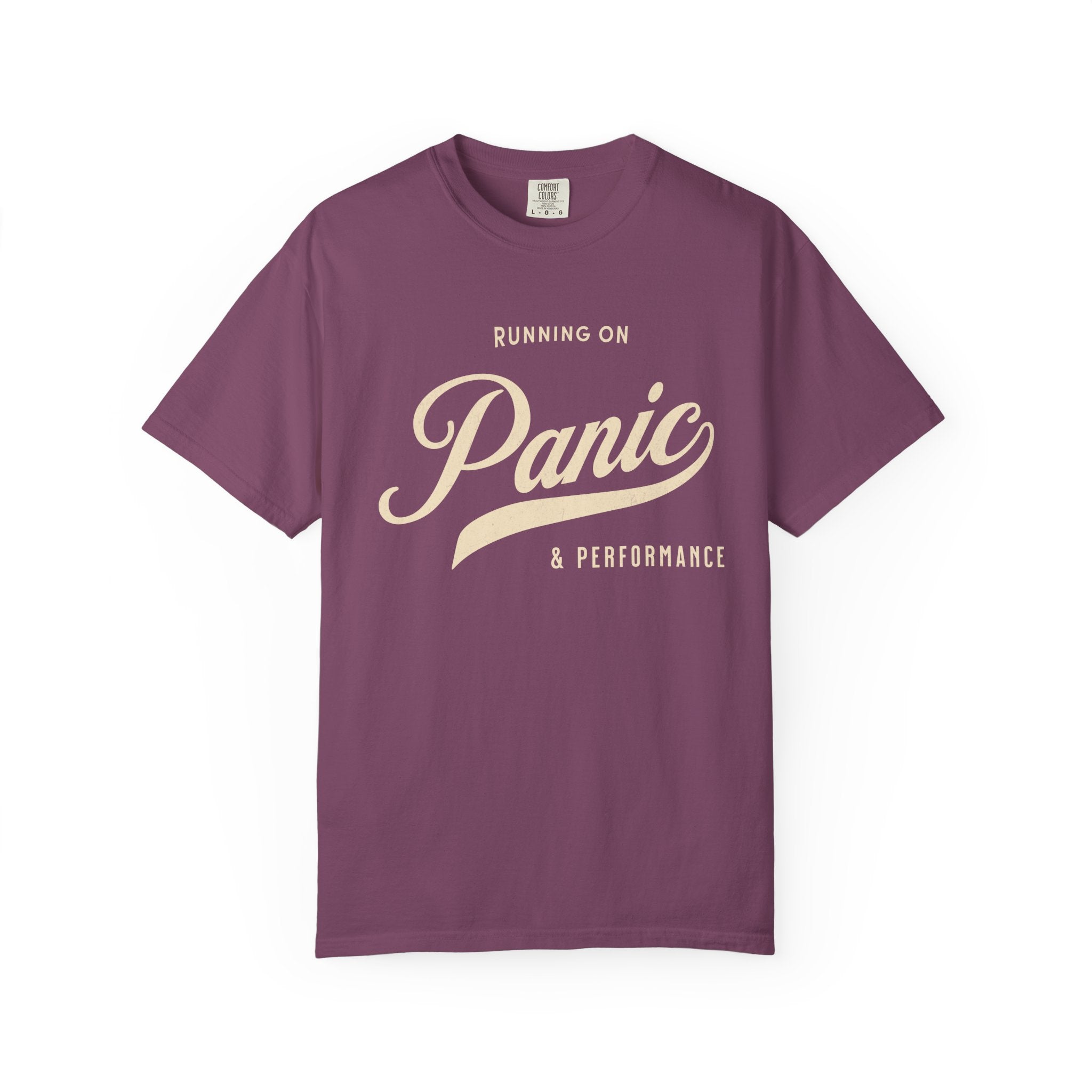 Fueled by Panic & Performance – Funny Work T-Shirt | Explorer Edition