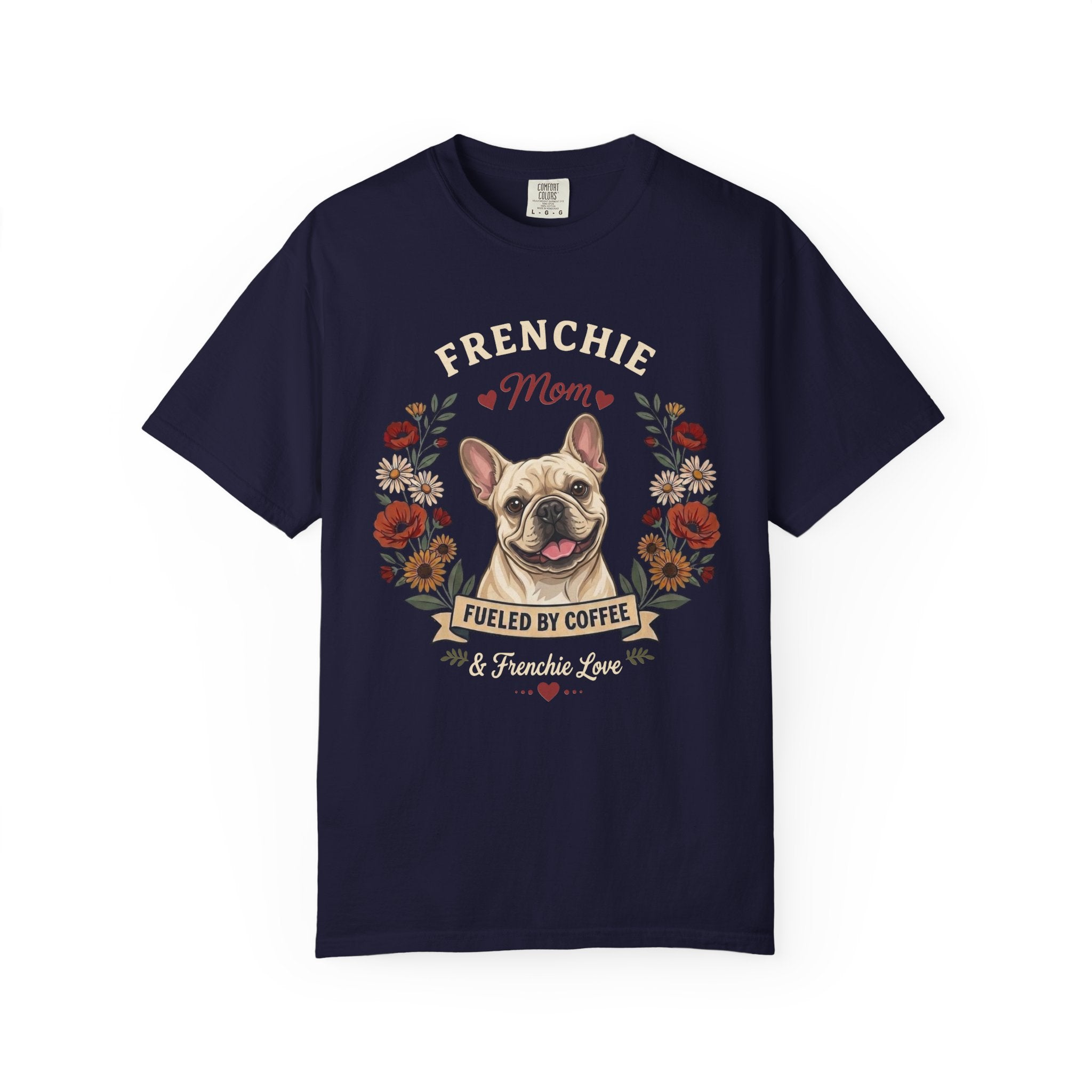 Cream French Bulldog Dog Mom T-Shirt | Fueled by Coffee & Frenchie Love