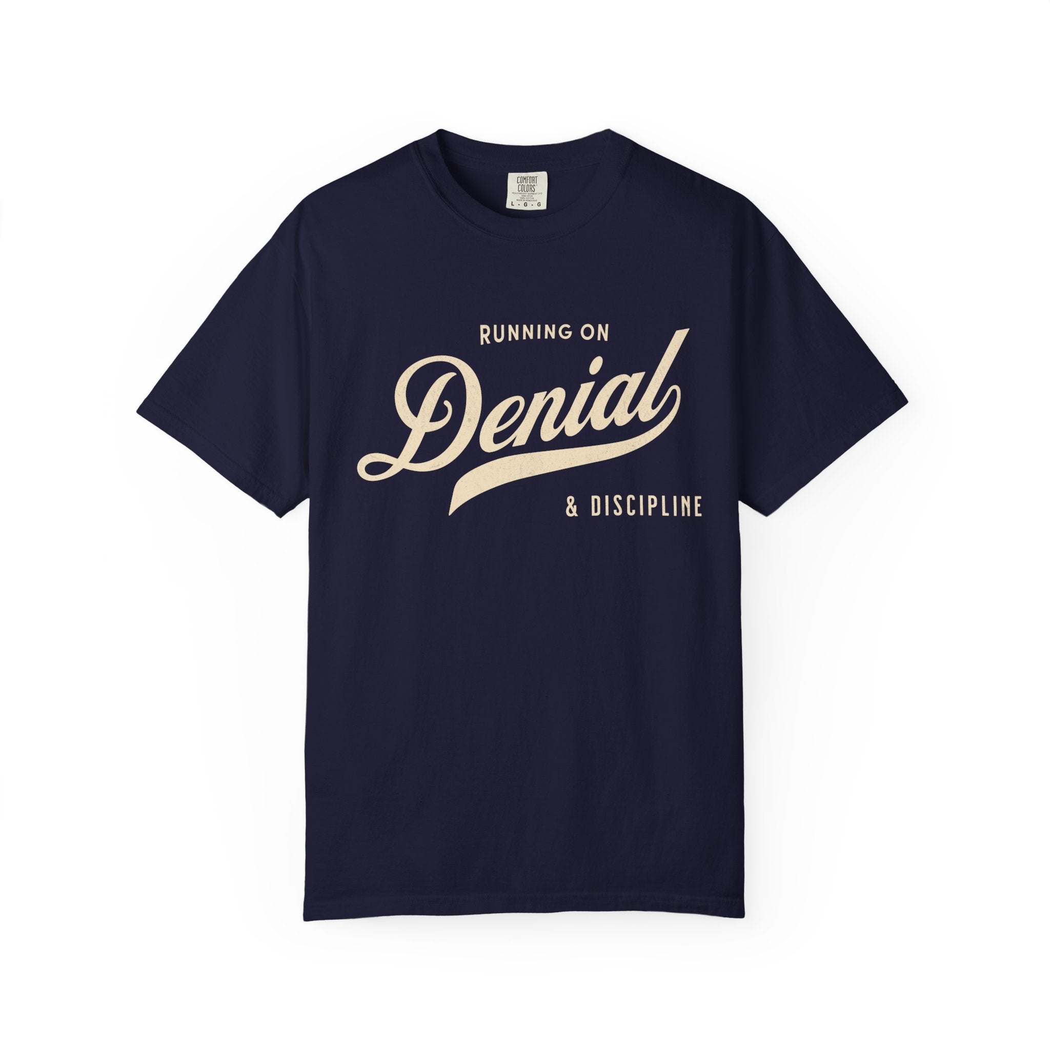 Fueled by Denial & Discipline – Funny Gym T-Shirt | Explorer Edition