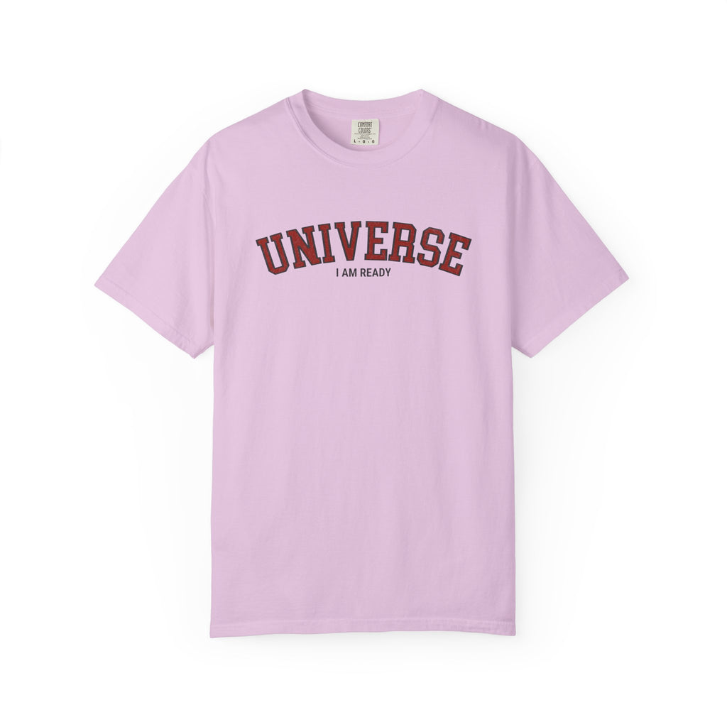 Universe I Am Ready – Varsity Manifestation T-Shirt