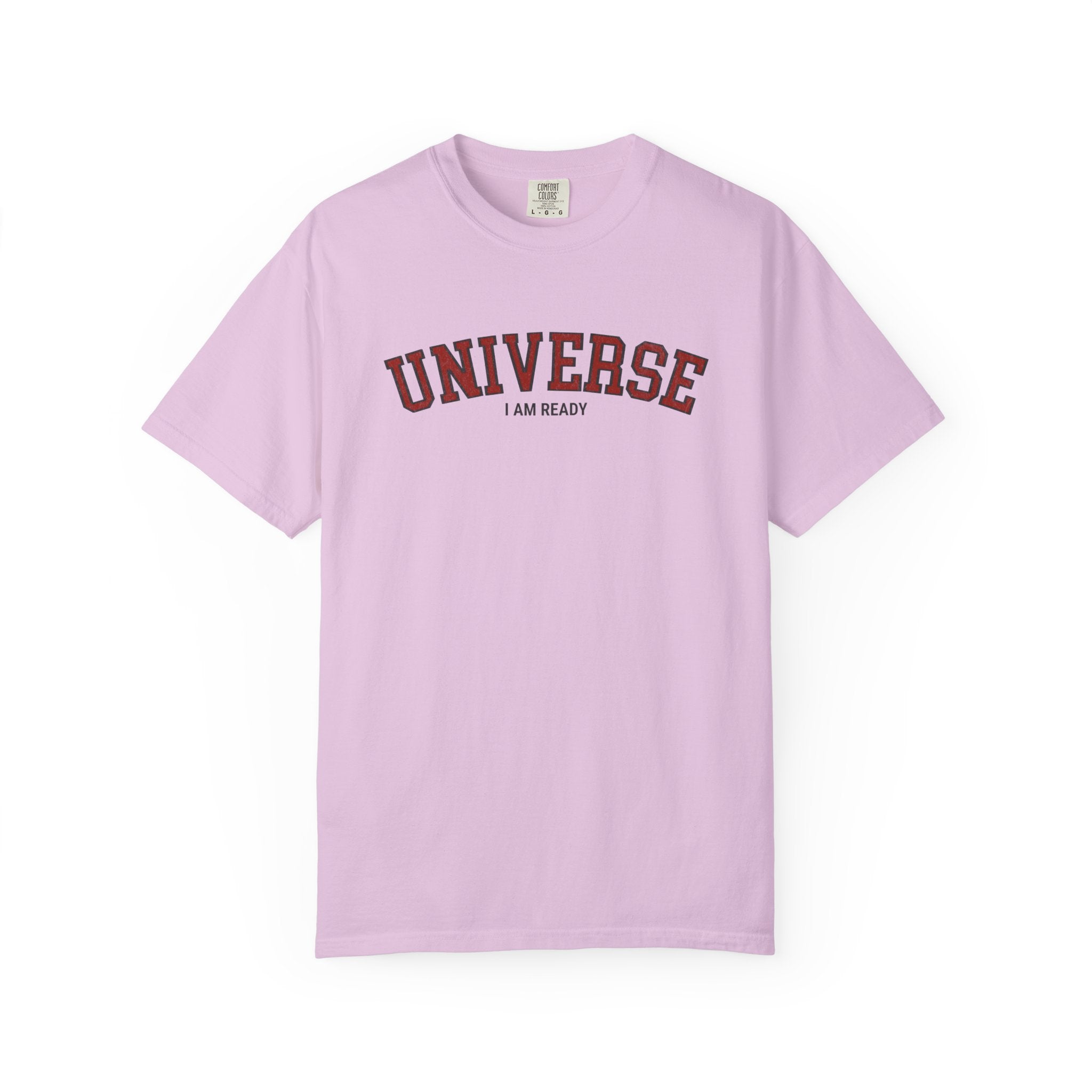 Universe I Am Ready – Varsity Manifestation T-Shirt