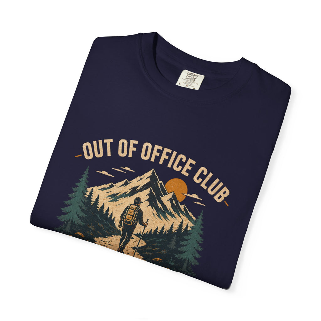 Out Of Office Club Hiking Shirt, Backpacker Gift, Adventure Travel Tee, Nature Lover Shirt, Mountain Hiking Comfort Colors Tee